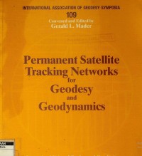 Permanent satellite tracking networks for geodesy and geodynamics