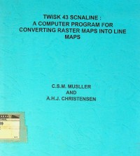 Twisk 43 scanline a computer program for converting raster maps into line-maps