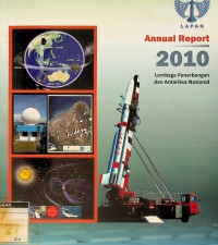 Annual report 2010 Lembaga Penerbangan dan Antariksa Nasional