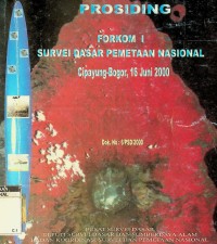 Prosiding Forkom I Survai Dasar Pemetaan Nasional, Cipayung-Bogor 16 Juni 2000:(Dok. No.6/PSd/2000)