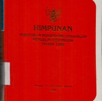 Himpunan Peraturan Perundang-undangan Republik Indonesia Tahun 1988