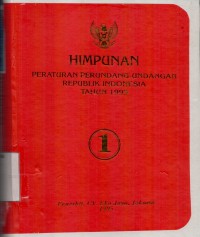 Himpunan Peraturan Perundang-undangan Republik Indonesia Tahun 1995 (Buku I)