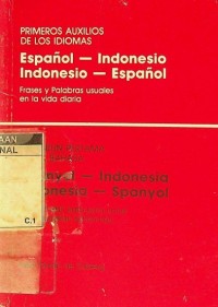 Penuntun pertama untuk bahasa: Spanyol-Indonesia ; Indonesia-Spanyol