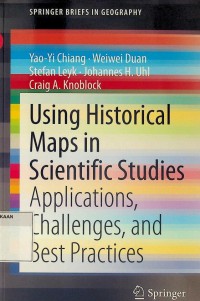 Using historical maps in scientific studies applications, challenges and best practices