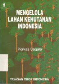 Mengelola lahan kehutanan indonesia