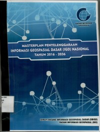 Image of Masterplan penyelenggaraan informasi geospasial dasar (IGD) Nasional Tahun 2016-2036