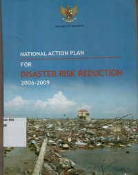 National action plan for disaster risk reduction 2006-2009