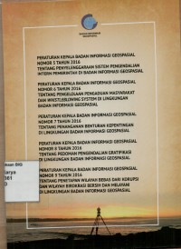 Peraturan Kepala Badan Informasi Geospasial: Nomor 5 Tahun 2016, Nomor 6 Tahun 2016, Nomor 7 Tahun 2016, Nomor 8 Tahun 2016, Nomor 9 Tahun 2016