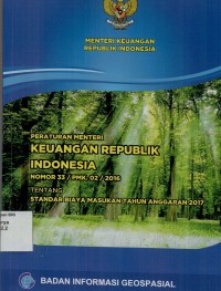 Peraturan Menteri keuangan Republik Indonesia Nomor 33/PMK.02/2016 tentang standar biaya masukan tahunan anggaran 2017