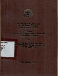 Peraturan Pemerintah Republik Indonesia Nomor 10 Tahun 1979 tentang Penilaian Pelaksanaan Pekerjaan Pegawai Negeri Sipil dan surat edaran Kepala Badan Administrasi Kepegawaian Negara Nomor 02/SE/1980