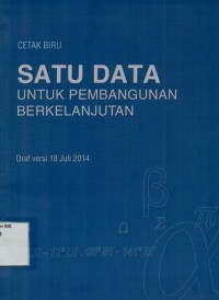 Satu data untuk pembangunan berkelanjutan: draf revisi 18 Juli 2104