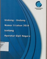 Undang-undang Nomor 5 tahun 2014 tentang Aparatur Sipil Negara