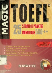 Magic toefl 25 strtegi praktis menembus 550++: toefl structure test