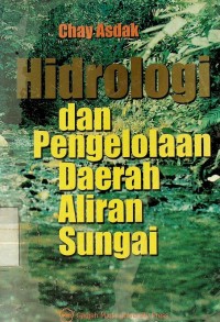 Hidrologi: dan pengelolaan Daerah Aliran Sungai